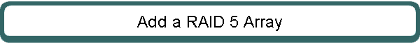 Add a RAID 5 Array
